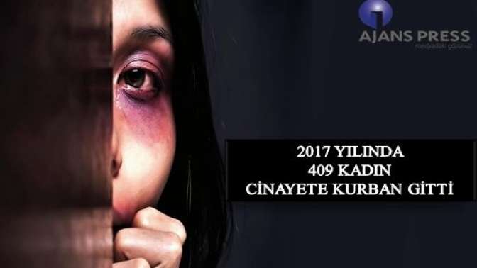 2017 Yılında 409 kadın cinayete kurban gitti