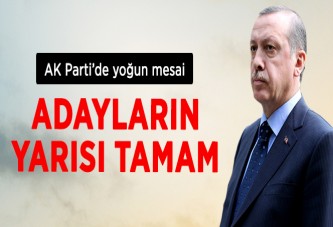 AK Parti'de İlçe Belediye Başkan Adaylarının Yarısı Tamam