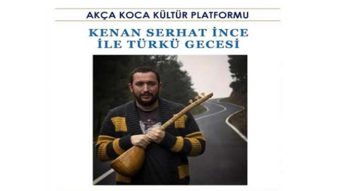 Akça Koca Platformu, Türkü Gecesinde buluşacak