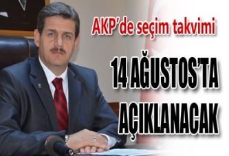 AKP’DE SEÇİM TAKVİMİ 14 AĞUSTOS’TA AÇIKLANACAK