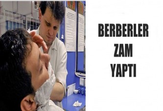 Berberler zam yaptı