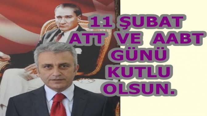 Bu gün 11 Şubat AABT ve ATT’rin Gününü