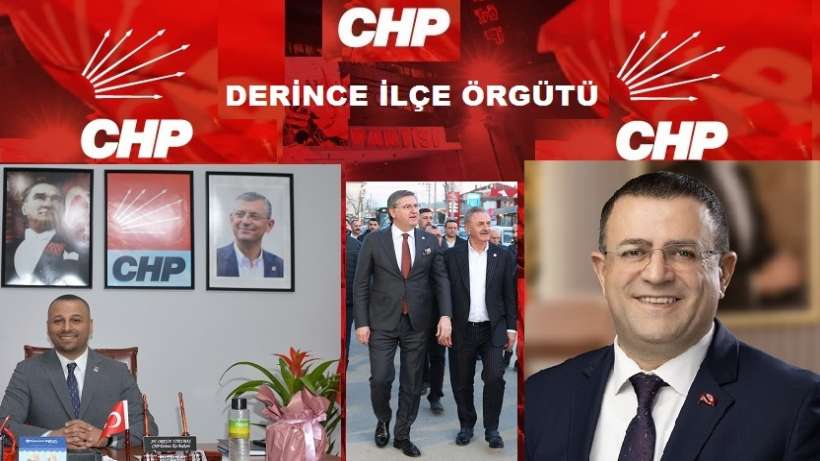 CHP Derince İlçe Örgütü, Belediye Başkanı ve Vekillerden Birlik Gösterisi