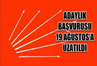 CHP'de Adaylık başvurusu 19 Ağustos'a uzadı