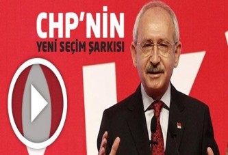 CHP'nin yeni seçim şarkısı