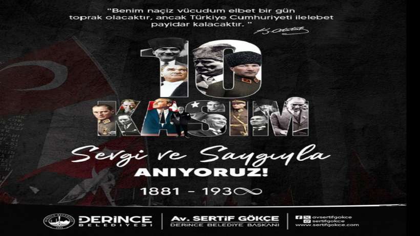 DERİNCE BELEDİYE BAŞKANI GÖKÇE: ATATÜRK, MİLLETİMİZİN ORTAK DEĞERİDİR