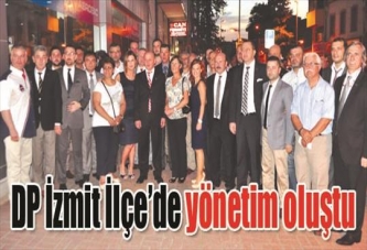 DP İzmit İlçe’de yönetim oluştu