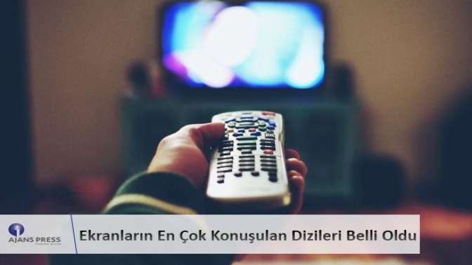 Ekranların En Çok Konuşulan Dizileri Belli Oldu