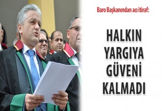 Halkın yargıya güveni kalmadı