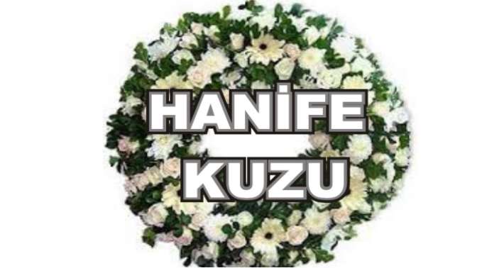 Hanife Kuzu vefat etti