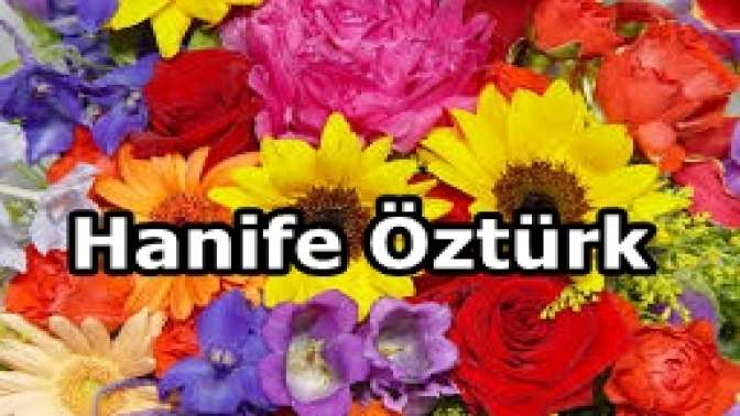 Hanife Öztürk Vefat etti