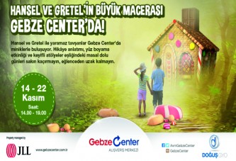 HANSEL VE GRETEL’İN HİKAYESİ GEBZE CENTER’A TAŞINACAK