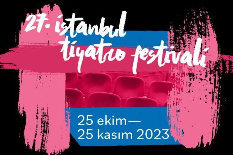 İstanbul Tiyatro Festivali Ekimde perde açıyor