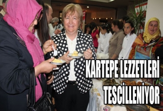 KARTEPE LEZZETLERİ TESCİLLENİYOR