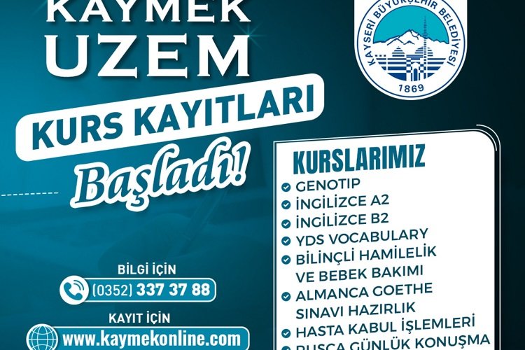 KAYMEK UZEM'e kurs kayıtları başladı