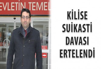 Kilise suikasti davası ertelendi