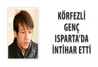 Körfezli genç Isparta’da intihar etti