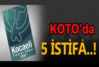 KOTO'da istifa