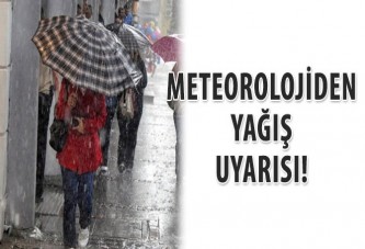 Meteorolojiden yağış uyarısı!