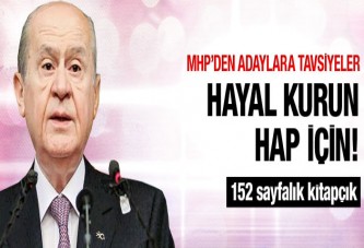 MHP'den adaylara hap için tavsiyesi!