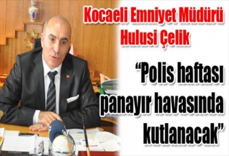 Polis haftası panayır havasında kutlanacak