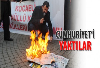 Protesto için Cumhuriyet'i yaktılar