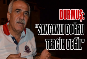 SANCAKLI DOĞRU TERCİH DEĞİL