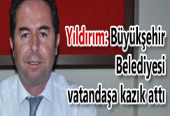 Selman: Büyükşehir vatandaşa kazık atıyor