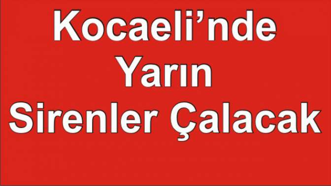 Sirenler test için çalacak