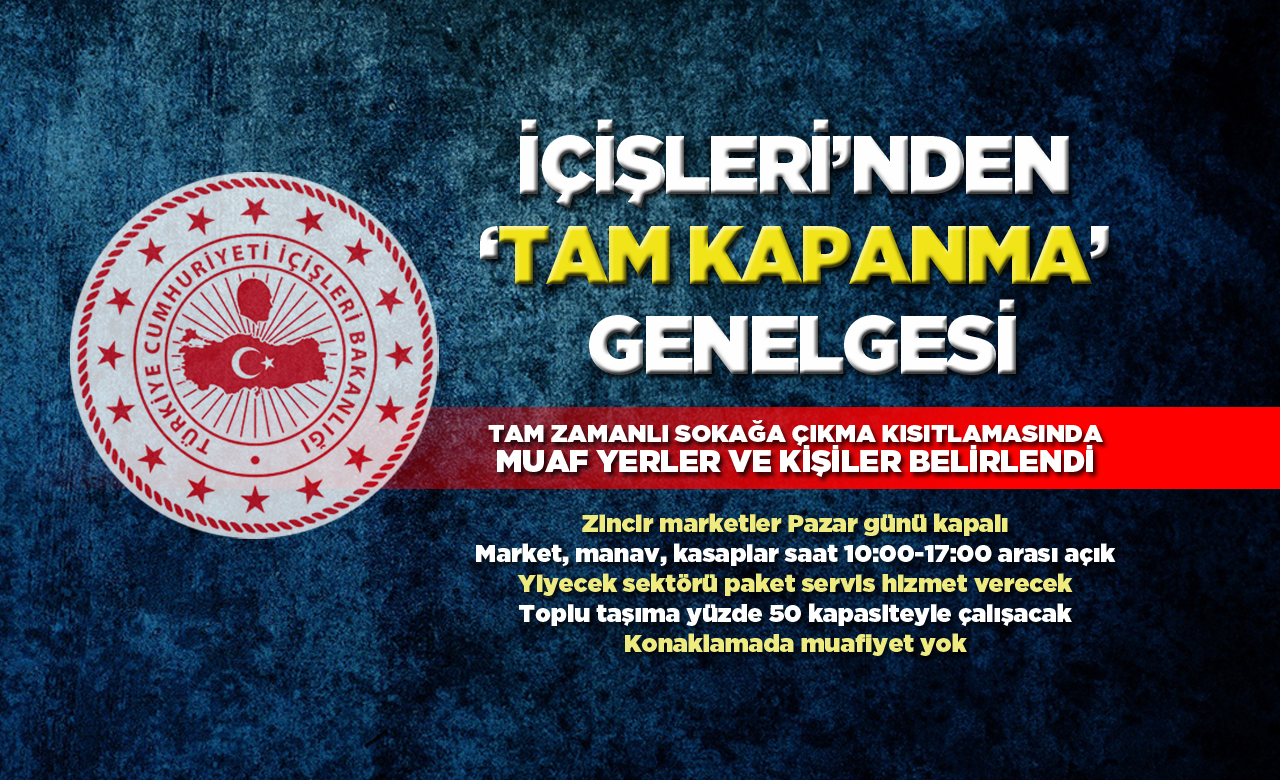 İçişleri'nden 'tam kapanma' genelgesi