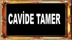 Cavide Tamer Vefat etti