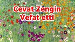 Cevat Zengin Vefat etti