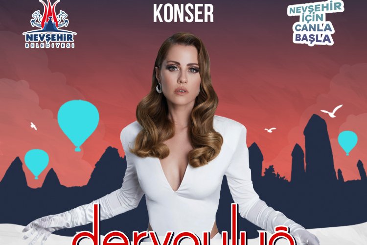 Derya Uluğ Nevşehir'i ısıtacak