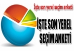 İŞTE SON YEREL SEÇİN ANKETİ