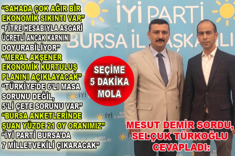 İyi Partili Başkan Selçuk Türkoğlu’ndan tartışılacak açıklamalar: 