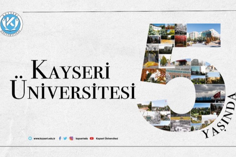 Kayseri Üniversitesi 5 Yaşında