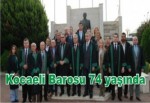 Kocaeli Barosu 74 Yaşında