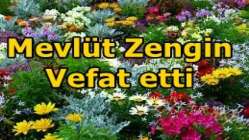 Mevlüt Zengin Vefat etti