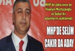 MHP’de Selim Çakır da aday