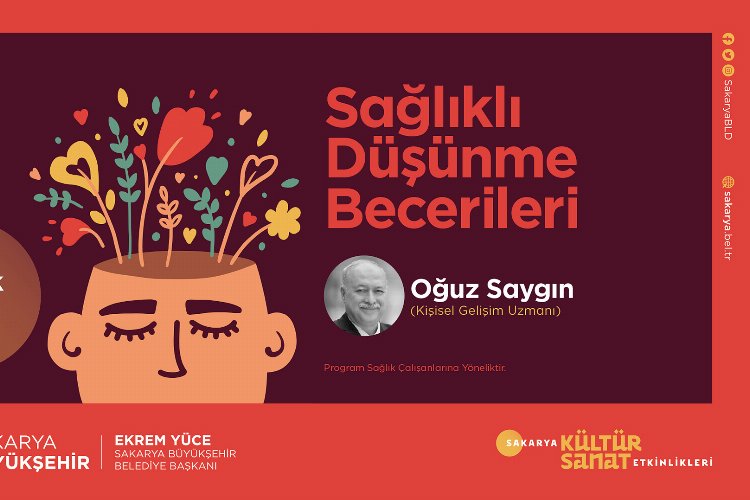 Sakarya'da sağlıklı düşünme becerileri konuşulacak 