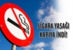 Sigara yasağı kapıya indi!