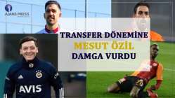 Transfer dönemine Mesut Özil damga vurdu