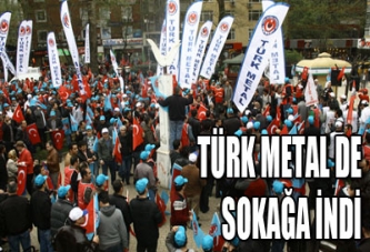 TÜRK METAL DE SOKAĞA İNDİ