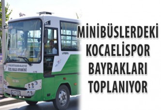 UKOME, minibüslerdeki Kocaelispor bayraklarını söktürdü